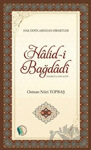 Halid-i Bağdadi – Osman Nuri Topbaş – Kampanya Kitapları - Erkam kitap kapağı