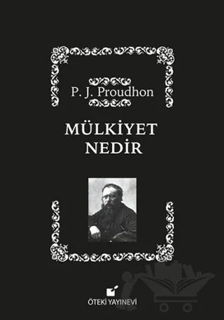 Mülkiyet Nedir – Pierre Joseph Proudhon – Öteki Yayınevi kitap kapağı