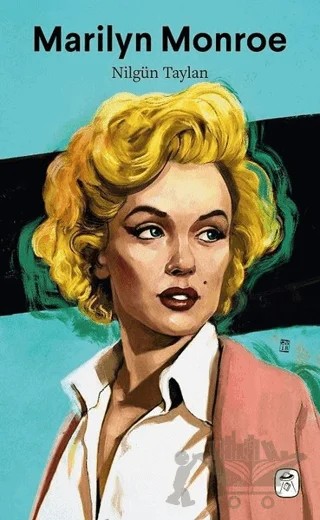 Marilyn Monroe – Nilgün Taylan – Gerekli Kitaplar kitap kapağı
