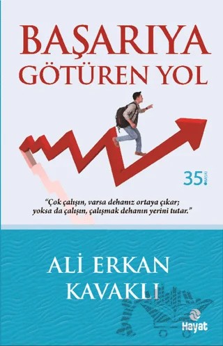 Başarıya Götüren Yol – Ali Erkan Kavaklı – Hayat Yayınları kitap kapağı