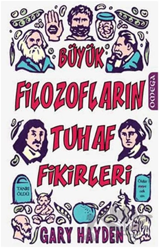 Büyük Filozofların Tuhaf Fikirleri – Gary Hayden – Omega kitap kapağı