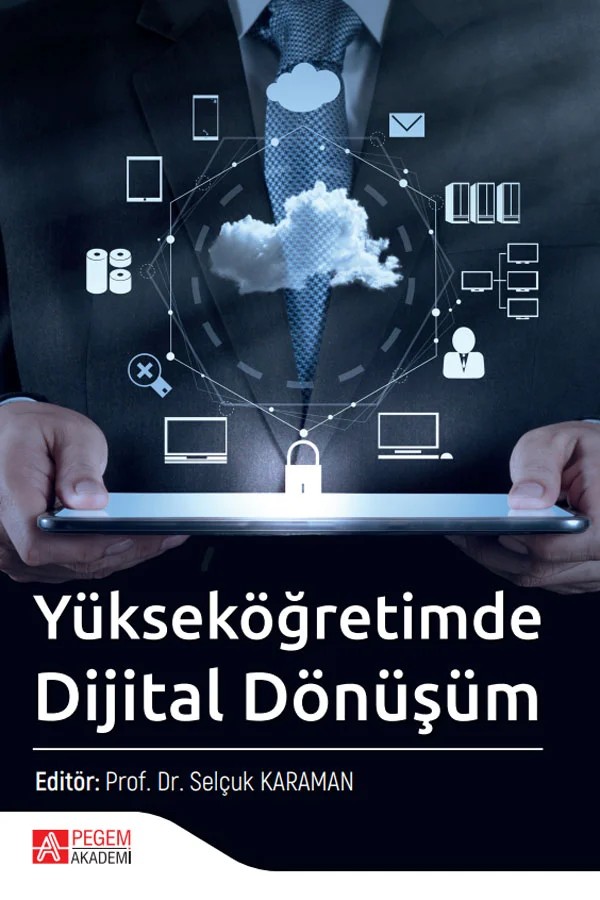 Yükseköğretimde Dijital Dönüşüm – Selçuk Karaman, Ali Gök, Arif Cem Topuz, Asiye Ata, Durmuş Özdemir – Pegem Akademi Yayıncılık kitap kapağı