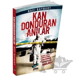 Kan Donduran Anılar - 1 – Naci Bayburt – İlmek Kitap kitap kapağı