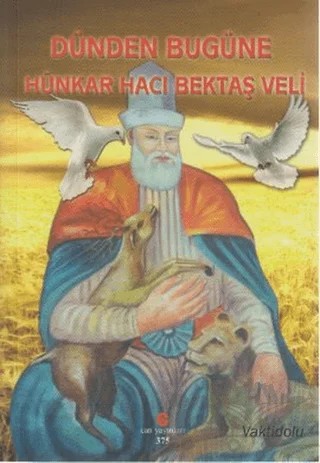 Dünden Bugüne Hünkar Hacı Bektaş Veli – Kolektif – Can Yayınları (Ali Adil Atalay) kitap kapağı