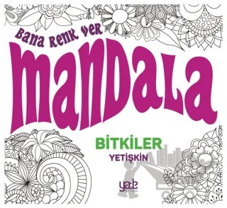 Bana Renk Ver Mandala-Bitkiler Yetişkin – Kolektif – Yade Kitap kitap kapağı