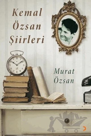 Kemal Özsan Şiirleri – Murat Özsan – Cinius Yayınları kitap kapağı