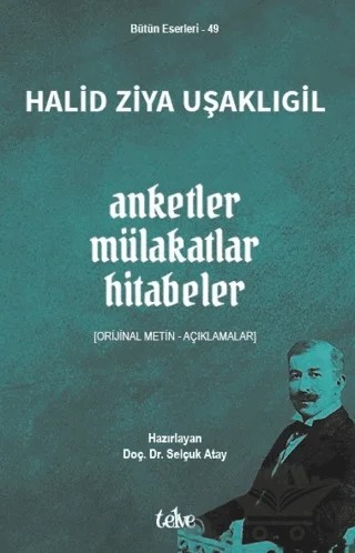 Anketler - Mülakatlar - Hitabeler – Halit Ziya Uşaklıgil – Telve Kitap kitap kapağı
