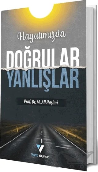 Hayatımızda Doğrular Yanlışlar – Muhammed Ali Haşimi – Veciz Yayınları kitap kapağı
