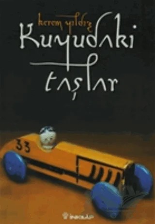 Kuyudaki Taşlar – Kerem Yıldız – İnkılap Kitabevi kitap kapağı