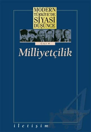 Modern Türkiye’de Siyasi Düşünce Milliyetçilik Cilt 4 – Derleme – İletişim Yayınevi kitap kapağı