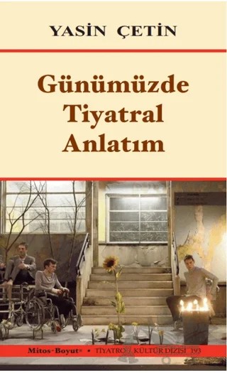 Günümüzde Tiyatral Anlatım – Yasin Çetin – Mitos Boyut Yayınları kitap kapağı