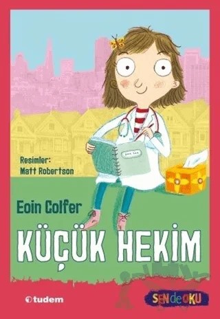 Küçük Hekim - Sen de Oku – Eoin Colfer – Tudem Yayınları kitap kapağı