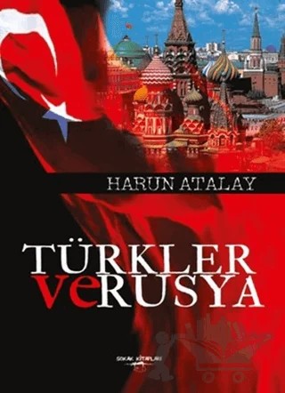 Türkler ve Rusya – Harun Atalay – Sokak Kitapları Yayınları kitap kapağı