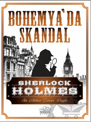 Sherlock Holmes - Bohemya’da Skandal – Sir Arthur Conan Doyle – Nemesis Kitap kitap kapağı