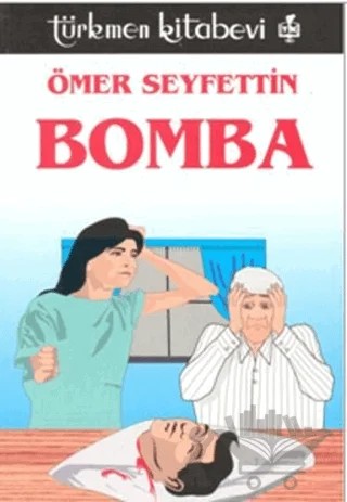 Bomba – Ömer Seyfettin – Türkmen Kitabevi kitap kapağı