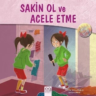 Dost Eller - Sakin Ol ve Acele Etme – Jennifer Moore-Mallinos – 1001 Çiçek Kitaplar kitap kapağı