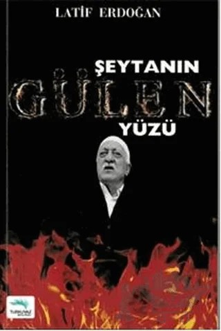 Şeytanın Gülen Yüzü – Latif Erdoğan – Turkuvaz Kitap kitap kapağı
