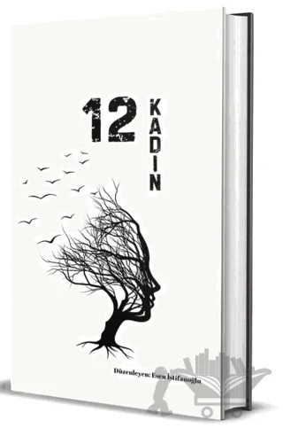 12 Kadın – Esen İstifanoğlu – Dionysos Yayın Group kitap kapağı