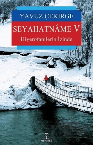 Seyahatname 5 – Yavuz Çekirge – Hermes Yayınları kitap kapağı