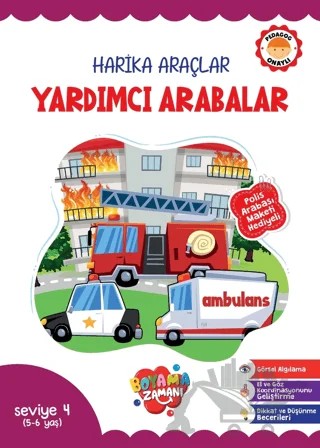 Harika Araçlar - Yardımcı Arabalar Seviye 4 (5-6 Yaş) – Kolektif – Boyama Zamanı kitap kapağı