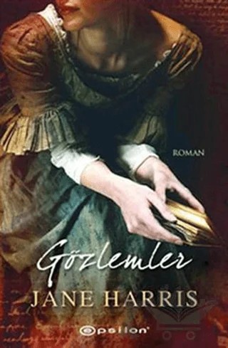 Gözlemler – Jane Harris – Epsilon Yayınevi kitap kapağı