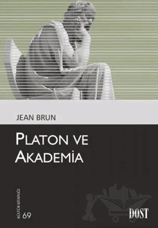 Platon ve Akademia – Jean Brun – Dost Kitabevi Yayınları kitap kapağı