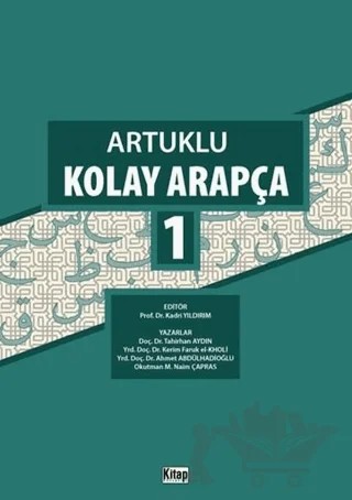 Artuklu Kolay Arapça 1 – Ahmet Abdülhadioğlu, Kerim Faruk el-Kholi, M. Naim Çapras, Tahirhan Aydın – Kitap Dünyası Yayınları kitap kapağı