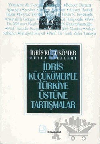 İdris Küçükömer’le Türkiye Üstüne Tartışmalar – İdris Küçükömer – Bağlam Yayınları kitap kapağı