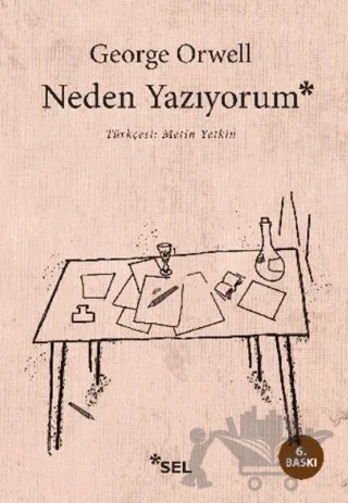 Neden Yazıyorum – George Orwell – Sel Yayıncılık kitap kapağı