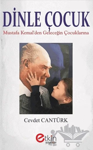 Dinle Çocuk – Cevdet Cantürk – Etkin Yayınevi kitap kapağı