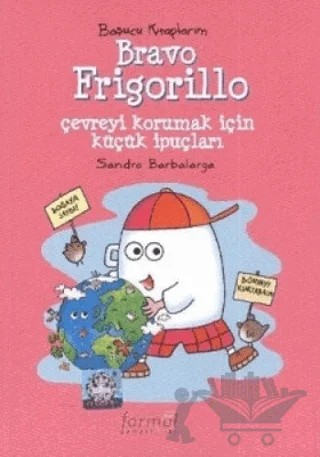 Bravo Frigorillo – Sandro Barbalarga – Formül Yayınları kitap kapağı