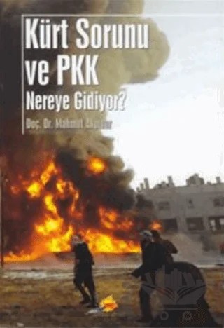 Kürt Sorunu ve PKK Nereye Gidiyor – Mahmut Akpınar – Elhan Kitap Yayın Dağıtım kitap kapağı