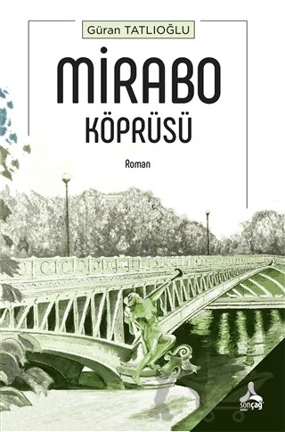 Mirabo Köprüsü – Güran Tatlıoğlu – Sonçağ Yayınları kitap kapağı