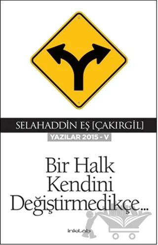 Bir Halk Kendini Değiştirmedikçe – Selahaddin Eş Çakırgil – İnkılab Yayınları kitap kapağı