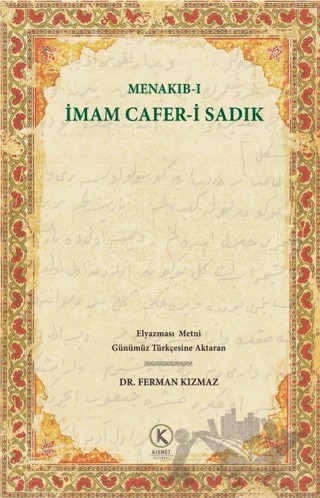 Menakıb-ı İmam Cafer-i Sadık – Kolektif – Kısmet Yayınevi kitap kapağı