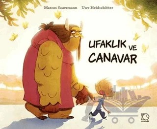 Ufaklık ve Canavar – Marcus Sauermann – Uçanbalık Yayıncılık kitap kapağı