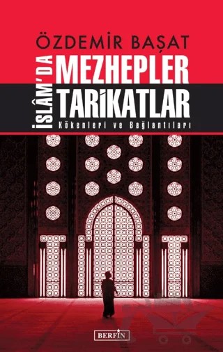 İslam'da Mezhepler Tarikatlar – Özdemir Başat – Berfin Yayınları kitap kapağı