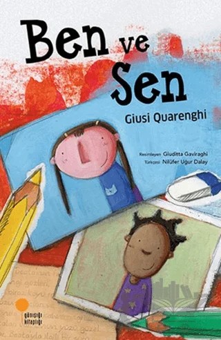 Ben ve Sen – Giusi Quarenghi – Günışığı Kitaplığı kitap kapağı