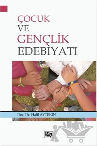 Çocuk ve Gençlik Edebiyatı – Halil Aytekin – Anı Yayıncılık kitap kapağı