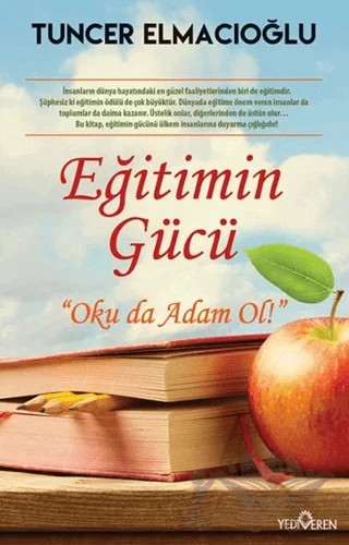Eğitimin Gücü – Tuncer Elmacıoğlu – Yediveren Yayınları kitap kapağı
