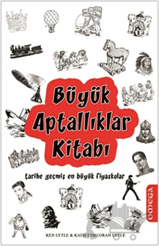 Büyük Aptallıklar Kitabı – Katie Corcoran Lytle, Ken Lytle – Omega kitap kapağı