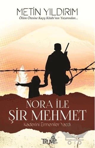 Nora ile Şir Mehmet – Metin Yıldırım – Truva Yayınları kitap kapağı