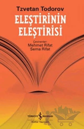Eleştirinin Eleştirisi – Tzvetan Todorov – İş Bankası Kültür Yayınları kitap kapağı