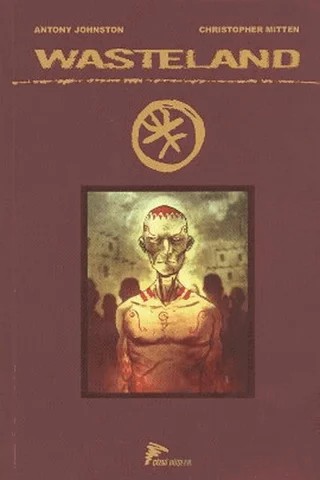 Wasteland Cilt: 2 – Antony Johnston, Christopher Mitten – Çizgi Düşler Yayınevi kitap kapağı