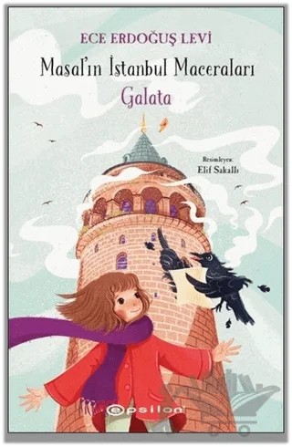 Galata - Masal'ın İstanbul Maceraları – Ece Erdoğuş Levi – Epsilon Yayınevi kitap kapağı