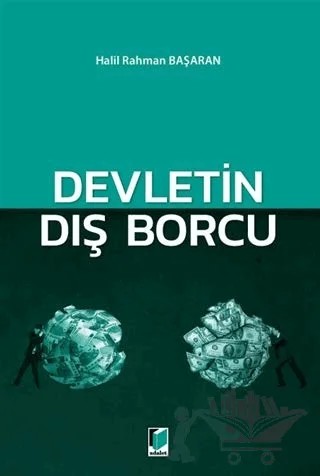Devletin Dış Borcu – Halil Rahman Başaran – Adalet Yayınevi kitap kapağı