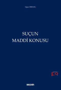 Suçun Maddi Konusu – Uğur Orhan – Seçkin Yayıncılık kitap kapağı