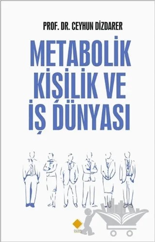 Metabolik Kişilik ve İş Dünyası – Ceyhun Dizdarer – Duvar Kitabevi kitap kapağı