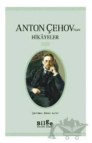 Anton Çehov’dan Hikayeler – Anton Pavloviç Çehov – Bilge Kültür Sanat kitap kapağı