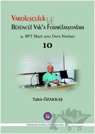 Varoluşçuluk Bütüncül Vak'a Formülasyonları – Tahir Özakkaş – Psikoterapi Enstitüsü kitap kapağı